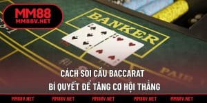 cách soi cầu Baccarat