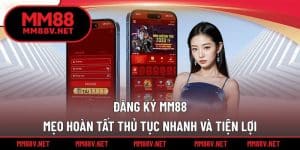 Đăng ký MM88