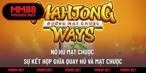 Nổ Hũ Mạt Chược