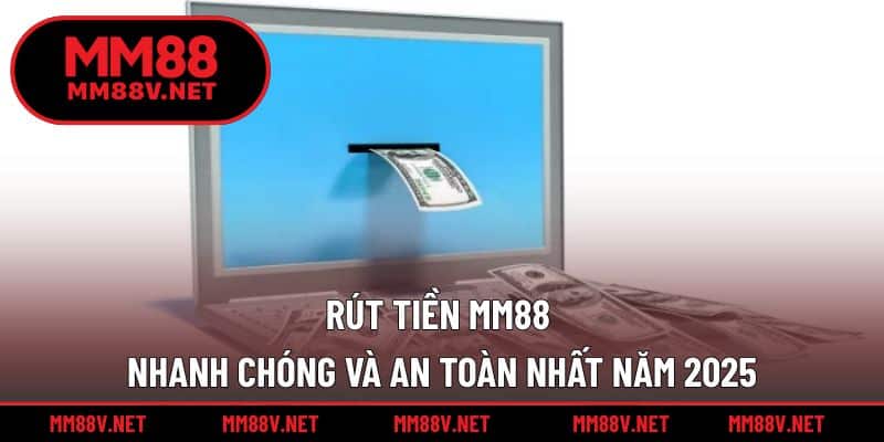 Rút Tiền MM88