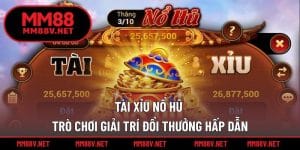 Tài Xỉu Nổ Hũ